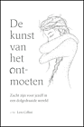 De kunst van het ont-moeten