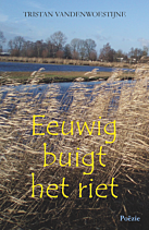 Eeuwig buigt het riet