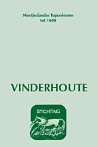 Vinderhoute - Meetjeslandse Toponiemen tot 1600 - Stichting Achiel de Vos