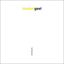 Donkergeel - Rudi Dendoncker