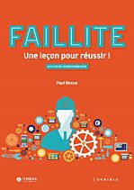 La faillite : une leçon pour réussir - Paul Becue et Itinera