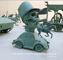 De opmars van de menselijke waanzin