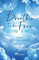 Breathe to be free – It's a kind of magic (e-book)