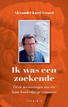 Ik was een zoekende